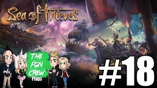 The FGN Crew Plays: Sea of Thieves #18 - Caribbean Water