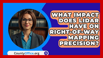 What Impact Does LiDAR Have On Right-of-way Mapping Precision? - CountyOffice.org