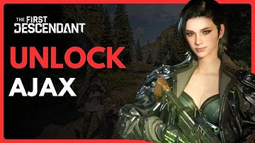 How To UNLOCK Ajax In The First Descendant - Full Guide (2025)