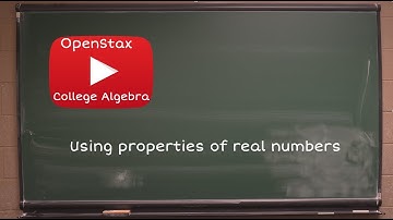 Using properties of real numbers | OpenStax College Algebra