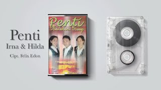 Download Lagu Penti - Irna \u0026 Hilda | Cipt. Felix Edon, 2000 - Matahari Group (Audio) MP3