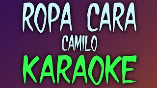 Ropa Cara (Karaoke/Instrumental) - Camilo