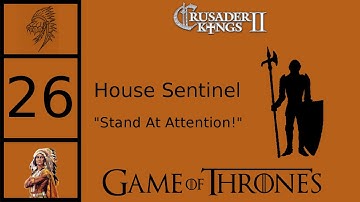 CK2 Game of Thrones - Custom House Sentinel #26