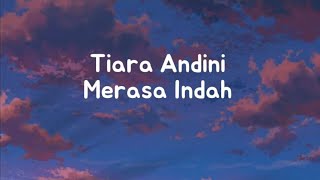 Tiara Andini - Merasa Indah ( lirik )