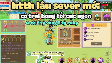 Htth lậu sever mới free 2 tỷ vàng 2 tỷ ruby có trái bóng tối kích ẩn hoàn mỹ đồ 15 và truy nã