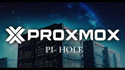 How to Install Pi hole on Proxmox