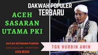TERBARU Aceh Sasaran Utama PKI - Dakwah Maulid Oleh Tgk Nurdin Amin