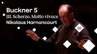 Symphonic Gems: Bruckner&#39;s Symphony No. 5 - III. Scherzo. Molto vivace - Nikolaus Harnoncourt