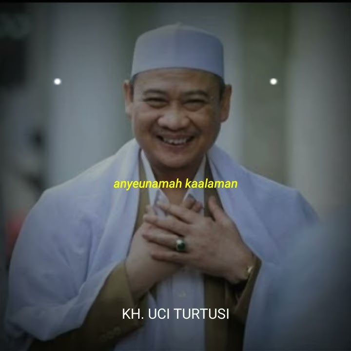 Story Wa | KH. Abuya Uci Turtusi | tentang Dunia dan penyesalan