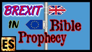 The Brexit in Bible Prophecy