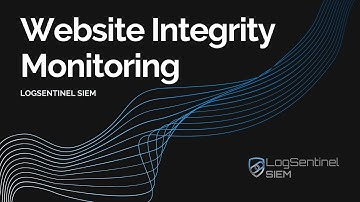 Website Integrity Monitoring using LogSentinel SIEM | Formjacking Detection & Data Breach Prevention