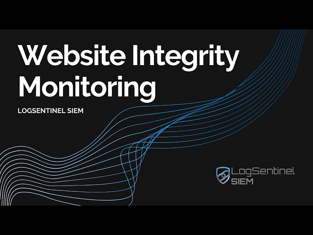 Website Integrity Monitoring using LogSentinel SIEM | Formjacking Detection & Data Breach Prevention