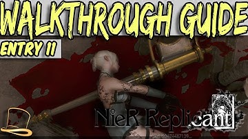 NIER REPLICANT ver. 1.2 - Walkthrough Part 11 - LOST SHRINE REAR PATH [4K 60FPS]