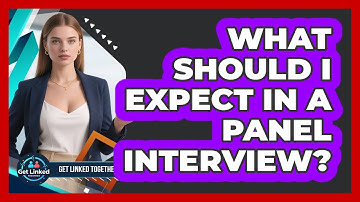 What Should I Expect In A Panel Interview? - Get Linked Together