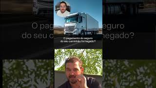 Proteção veicular de caminhão: negativa de pagamento da indenização. 🚚