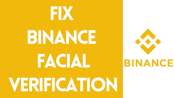 How to Fix Binance Facial Verification Process Step by Step 2022