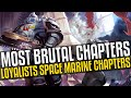 Most brutal Space Marine Chapters