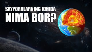 Sayyoralarning Ichida Nima Bor?