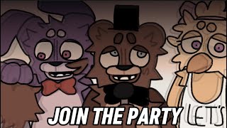 ★[JOIN THE PARTY]★ fnaf animation meme