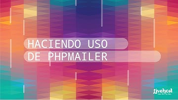 [Tutorial] Haciendo uso de PHPMailer | LiveHost (video)