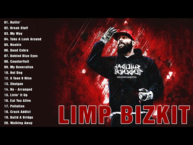 Limp Bizkit  Collection  2022  -  Best Songs Of Limp Bizkit Playlist 2022 class=