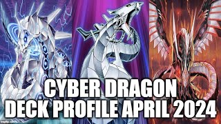 CYBER DRAGON DECK PROFILE (APRIL 2024) YUGIOH!