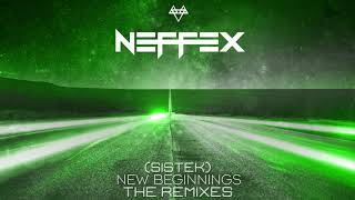 NEFFEX - New Beginnings (Sistek  Remix)