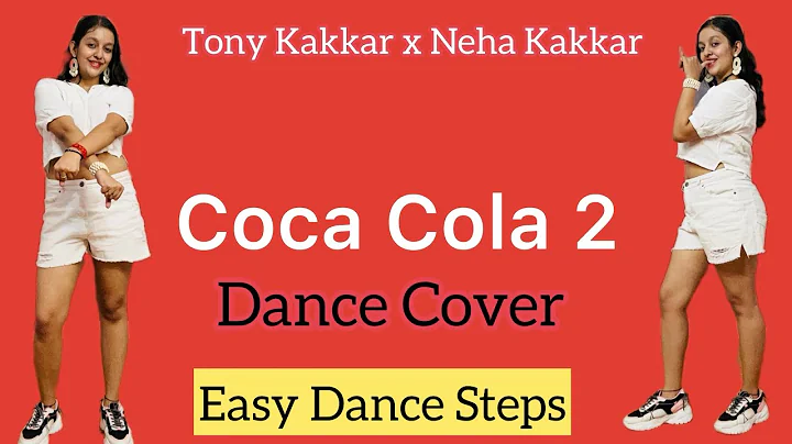 Coca Cola 2 | Dance Cover | Tony Kakkar | Neha Kakkar | Trending | Easy Dance Steps | Viral video 