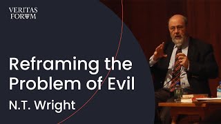 Reframing the problem of evil | N.T. Wright at UT Austin