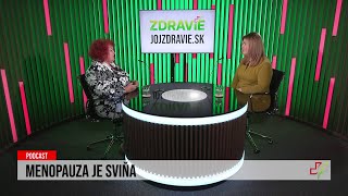 24 podcast: Menopauza je sviňa