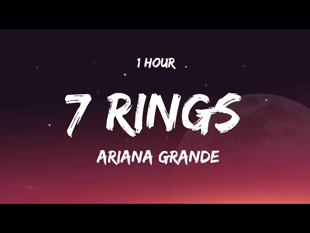 [ 1 HOUR ] Ariana Grande - 7 Rings (Lyrics)