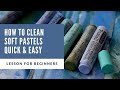 Fast and Easy Way to Clean Soft Pastels - Cleaning Pastels With Rice | Pastel Tips for Beginners