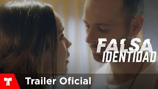 Falsa Identidad | Mira el trailer de Falsa Identidad | Telemundo