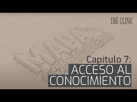 Mapa Constituyente - Capítulo 7: El acceso al conocimiento