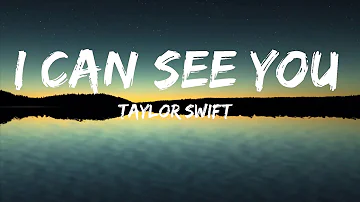 Taylor Swift - I Can See You (Taylor’s Version) Lyrics  [1 Hour Version]