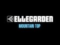 ELLEGARDEN - Mountain Top - Lyrics