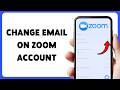 How To Change Email On Zoom Account | Update New Sign In Email Address On Zoom 2026
