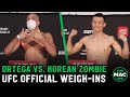 UFC Fight Island 6: Brian Ortega vs. Korean Zombie Official Weigh-Ins