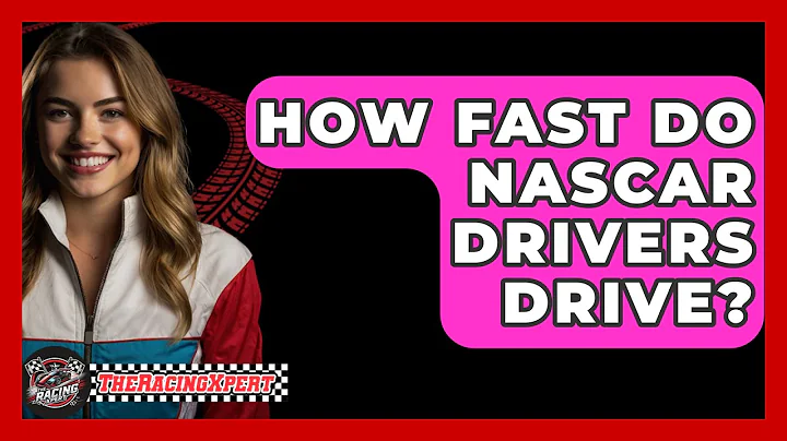 How Fast Do NASCAR Drivers Drive? - The Racing Xpert