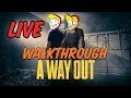 ON THE LAM!!! - A Way Out (Walkthrough)