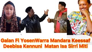 Galana Garomsa Fi Yosen Getahun Nuti Warra Lafati Maalif Tedy Afrof Deebisa Godhu Hin Qabani Makiin