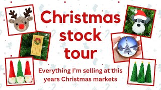 Christmas Stock Tour | What I&#39;m Selling at Christmas Craft Markets | Small Business Video