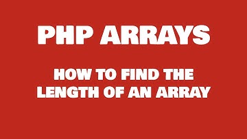 How To Find Array Length in PHP