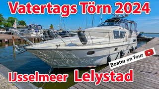 Father's Day trip 2024  IJsselmeer  Lelystad  A short boat holiday to start the season