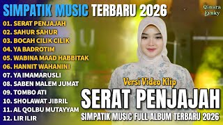 SERAT PENJAJAH - SAHUR SAHUR - SIMPATIK MUSIC FULL ALBUM SPESIAL RAMADHAN TERBARU 2026