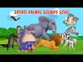 Safari Animals Sounds Song 29TH725 | Nursery Rhyme For kids