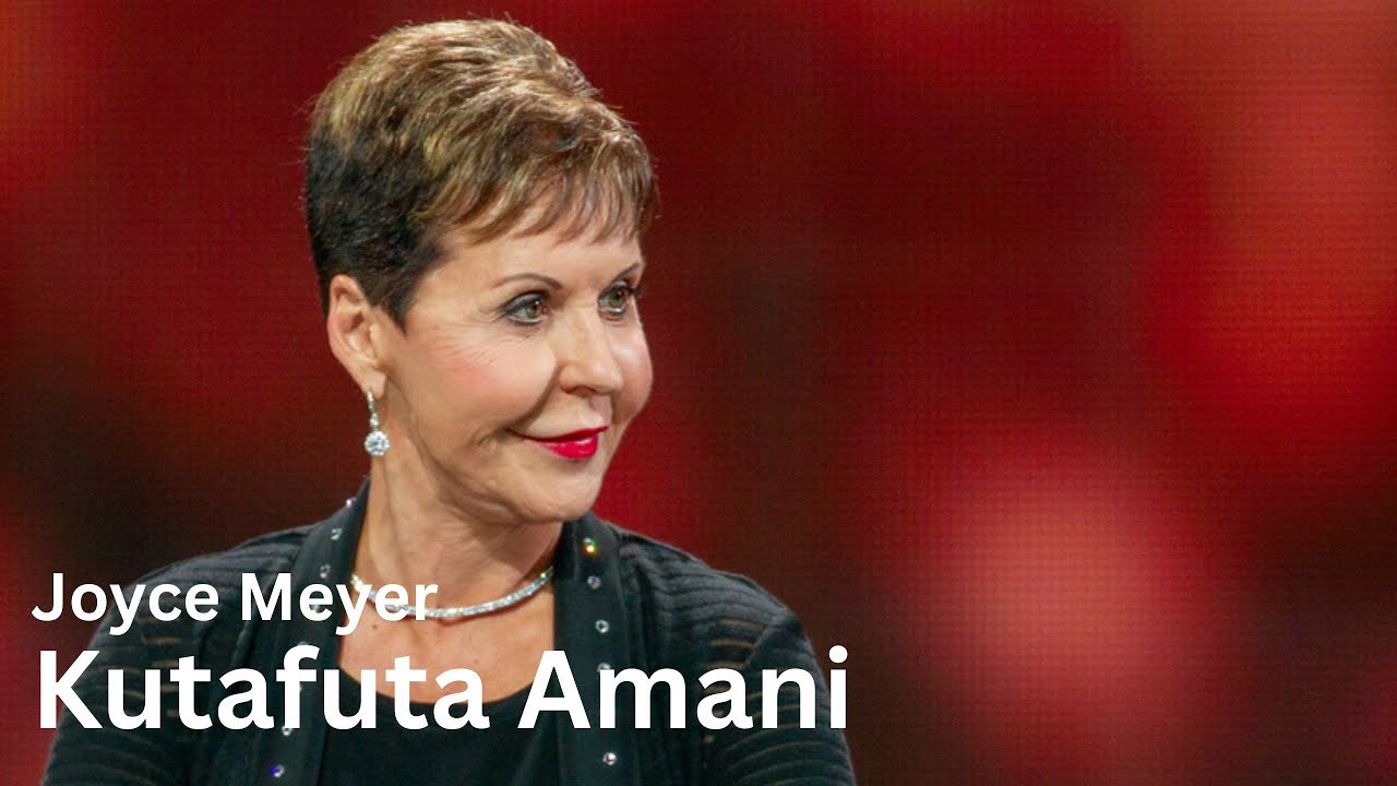 Kutafuta Amani 🕊️ Joyce Meyer