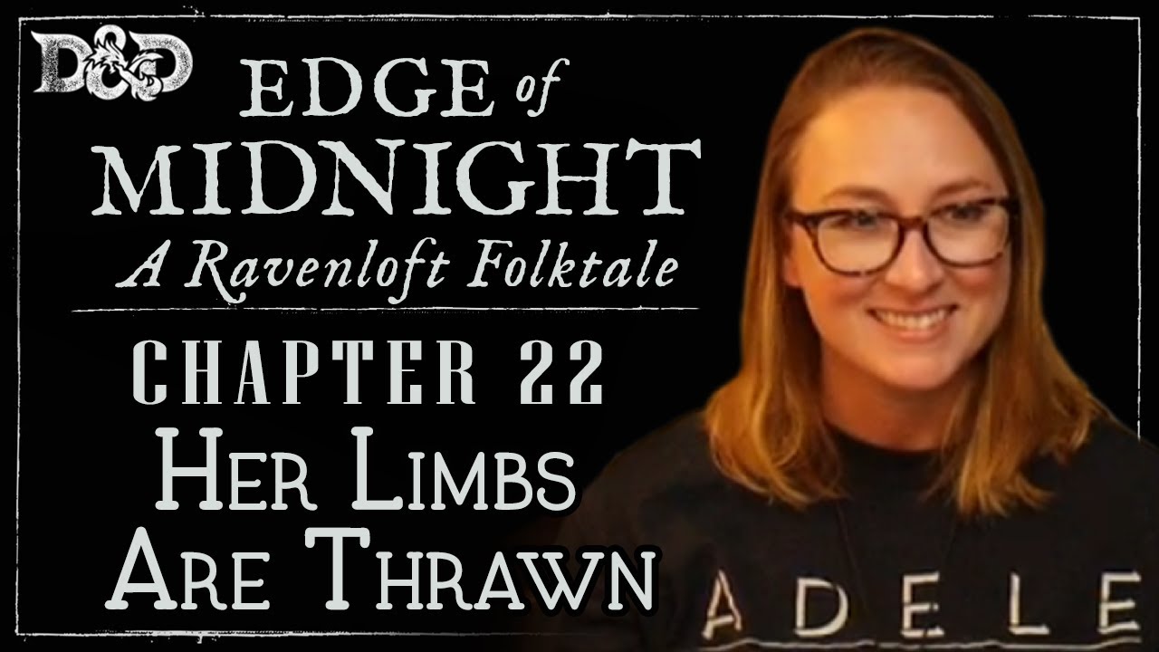 Edge of Midnight Ep. 22  | Folk Horror D&D Campaign | Her Limbs Are Thrawn