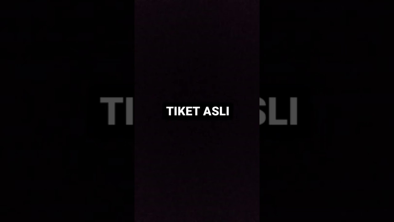 Cara Membedakan Tiket Asli Dan Tiket Palsu / Tiket KW