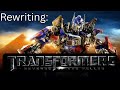 Rewriting Transformers: Revenge of the Fallen - The Transformers Rewrite Series